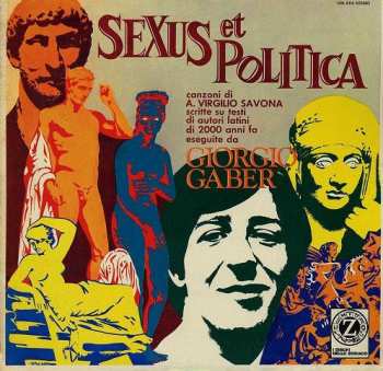 Giorgio Gaber: Sexus Et Politica