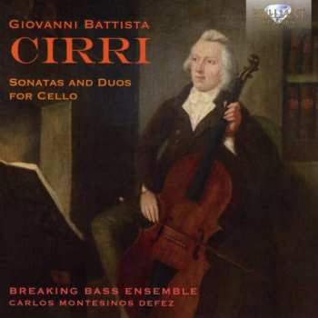 Album Giovanni Battista Cirri: Cirri: Sonatas And Duos For Cello