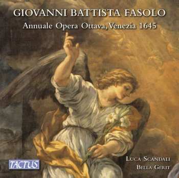 CD Giovanni Battista Fasolo: Annuale Opera Ottava, Venezia 1645 539663