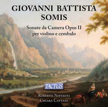 CD Giovanni Battista Somis: Sonate Da Camera Opus II Per Violino E Cembalo 548559