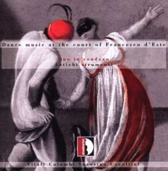 CD Marco Uccellini: Duo In Rondeau - Dance Music At The Court Of Francesco D'Este 649581