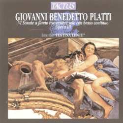 Album Giovanni Benedetto Platti: Flötensonaten Op.3 Nr.1-6