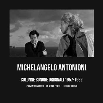 Giorgio Gaslini: Michelangelo Antonioni - Colonne Sonore Originali 1957-1962