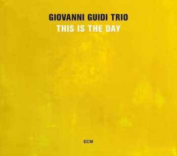 Album Giovanni Guidi Trio: This Is The Day