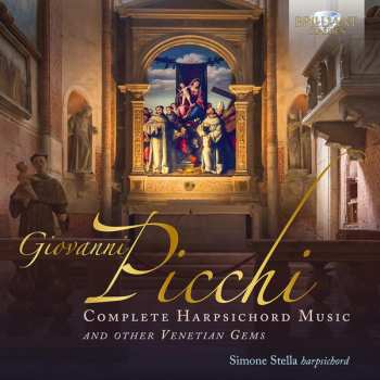 Simone Stella: Complete Harpsichord Music And Other Venetian Gems