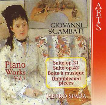 Album Giovanni Sgambati: Piano Works Vol. 3