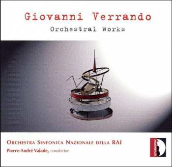 Giovanni Verrando: Orchestral Works