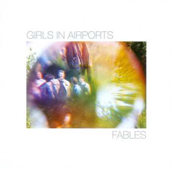 Album Girls In Airports: Fables