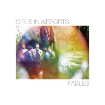 LP Girls In Airports: Fables 650363