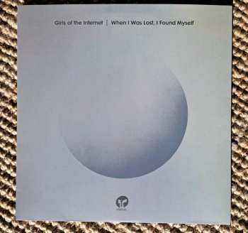 2LP Girls Of The Internet: When I Was Lost, I Found Myself 641759