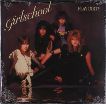 Girlschool: Play Dirty