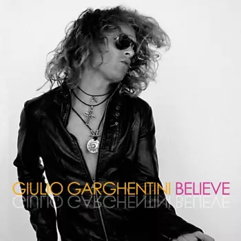 Giulio Garghentini: Believe