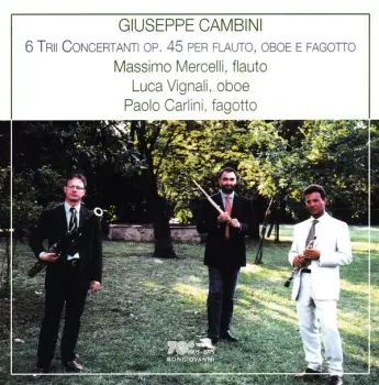 6 Trii Concertanti Op. 45 Per Flauto, Oboe E Fagotto