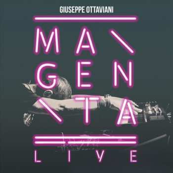 Album Giuseppe Ottaviani: Magenta Live