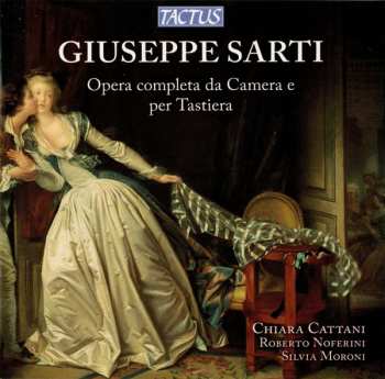 6CD Giuseppe Sarti: Opera Completa Da Camera E Per Tastiera 332494