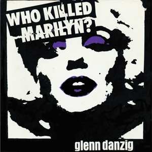 LP Glenn Danzig: Who Killed Marilyn? CLR | LTD 591408