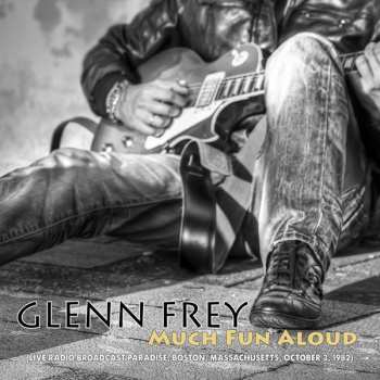 CD Glenn Frey: Much Fun Aloud 451172