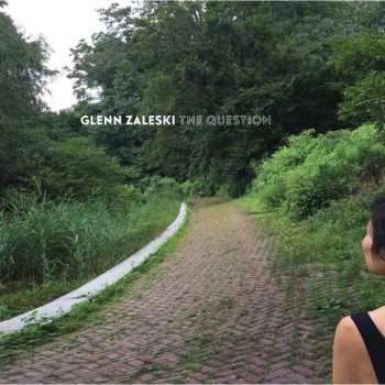 Album Glenn Zaleski: The Question