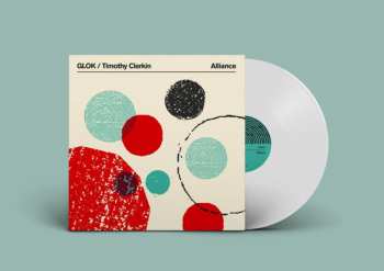 LP Glok & Timothy Clerkin: Alliance (limited Indie Edition) (white Vinyl) 629536