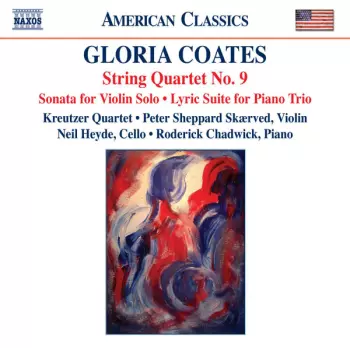 String Quartet No. 9 • Sonata For Violin Solo • Lyric Suite For Piano Trio