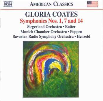 Gloria Coates: Symphonies Nos. 1, 7 And 14