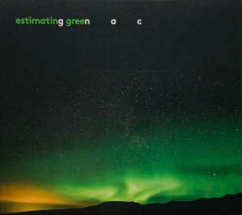 Album Gnac: Estimating Green (Edits, Variations, Fragments)