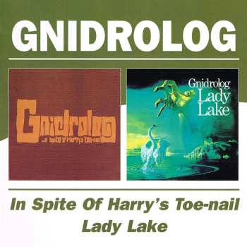 CD Gnidrolog: In Spite Of Harry's Toe-Nail / Lady Lake 548548