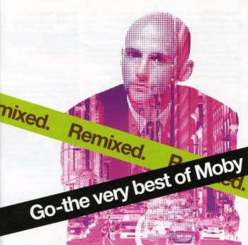 Album Moby: Go - The Very Best Of Moby (Remixed)