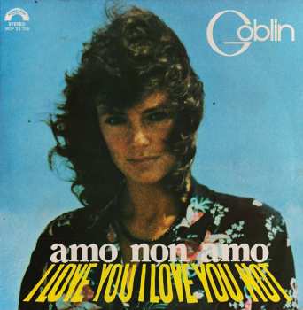 Album Goblin: Amo Non Amo (I Love You I Love You Not)