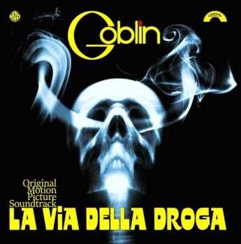 Album Goblin: La Via Della Droga