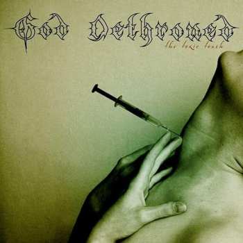 Album God Dethroned: The Toxic Touch