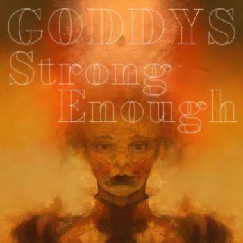 CD Goddys: Strong Enough 522330