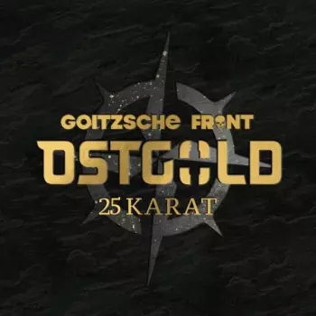 Goitzsche Front: Ostgold - 25 Karat