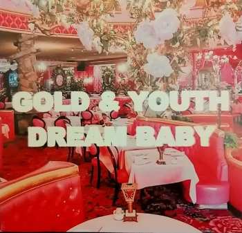 CD Gold & Youth: Dream Baby 550195