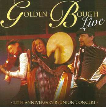 Album Golden Bough: Golden Bough Live