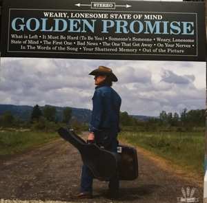 Album Golden Promise: Weary, Lonesome State Of Mind