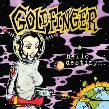 Album Goldfinger: Hello Destiny