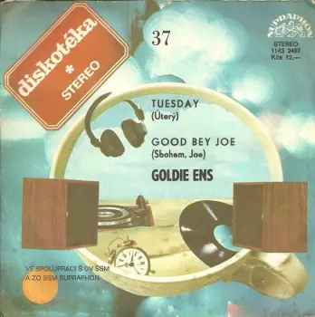 Goldie Ens: Tuesday (Úterý) / Good Bey Joe (Sbohem, Joe)