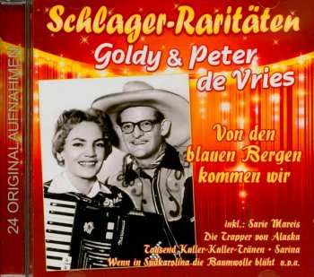 Album Goldy Und Peter De Vries: Von Den Blauen Bergen Kommen Wir