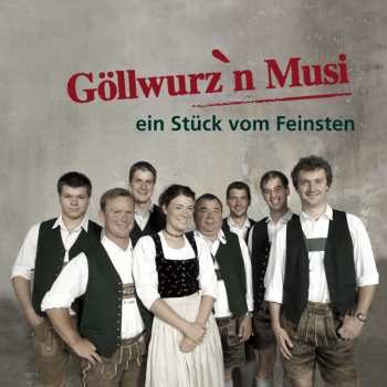 Album Göllwurz'n Musi: Ein Stück Vom Feinsten