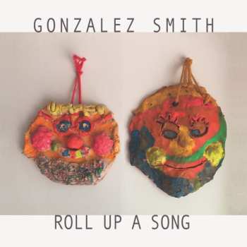 Album Gonzalez Smith: Roll Up A Song