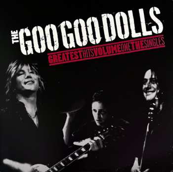 LP Goo Goo Dolls: Greatest Hits Volume One: The Singles CLR | LTD 645109