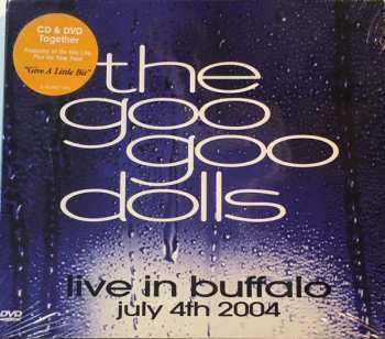 Album Goo Goo Dolls: Live In Buffalo July 4th 2004