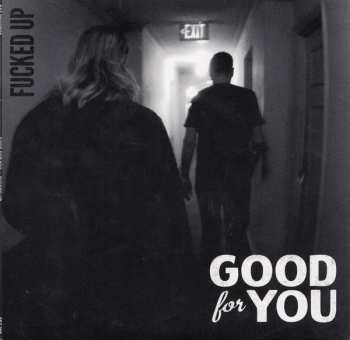 Album Good For You: Fucked Up