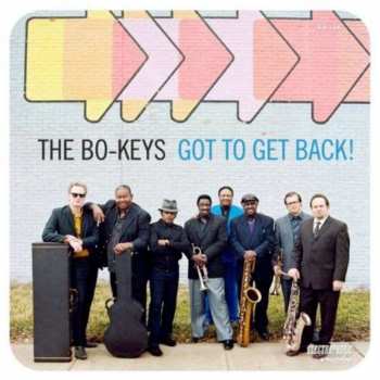 The Bo-Keys: Got To Get Back!