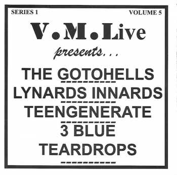 CD Teengenerate: V. M. Live presents... The Gotohells / Lynards Innards / Teengenerate / 3 Blue Teardrops 280307