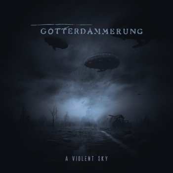 Album Gotterdammerung: A Violent Sky