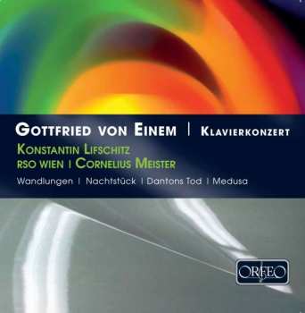 CD Cornelius Meister: Gottfried von Einem Konzert Für Klavier Und Orchester, Op. 20 653988