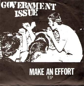 Album Government Issue: Make An Effort EP