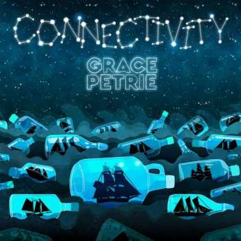 2LP Grace Petrie: Connectivity LTD 292956